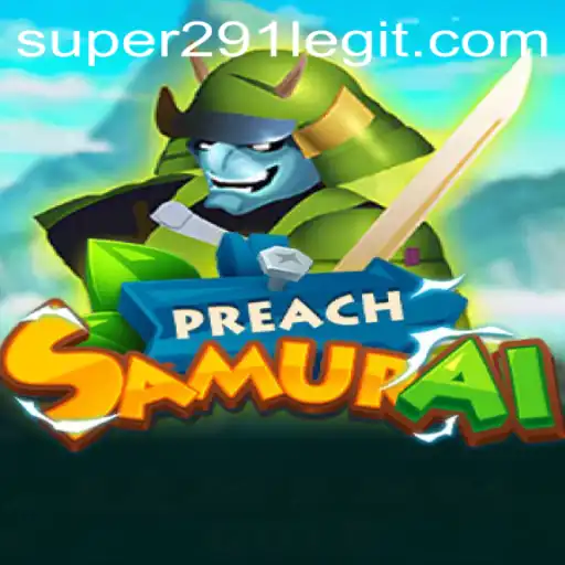 Unveiling PreachSamurai: A Fascinating Journey into the World of Super291