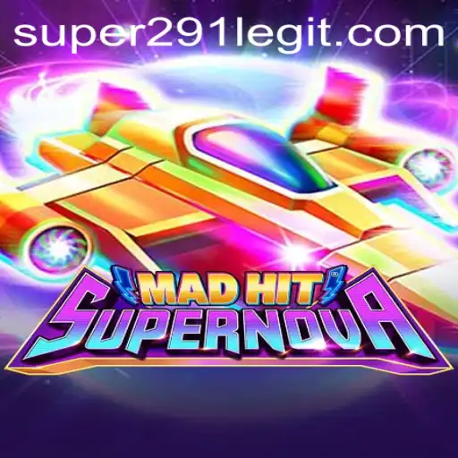 Explore the Exciting World of MadHitSupernova: Unleash the Power of Super291